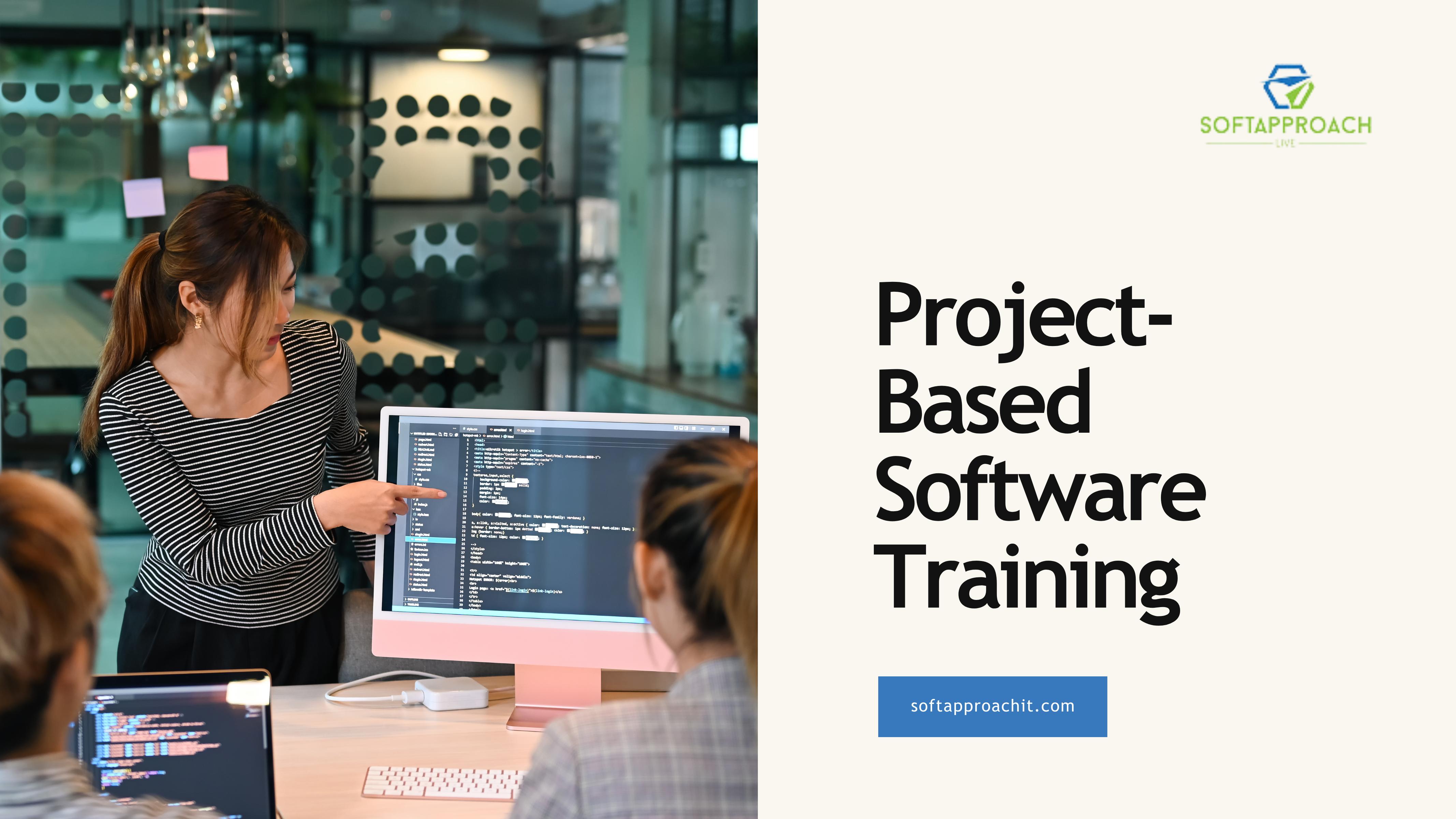 Why is Soft Approach IT the Best Choice for Project-Based Software Training?