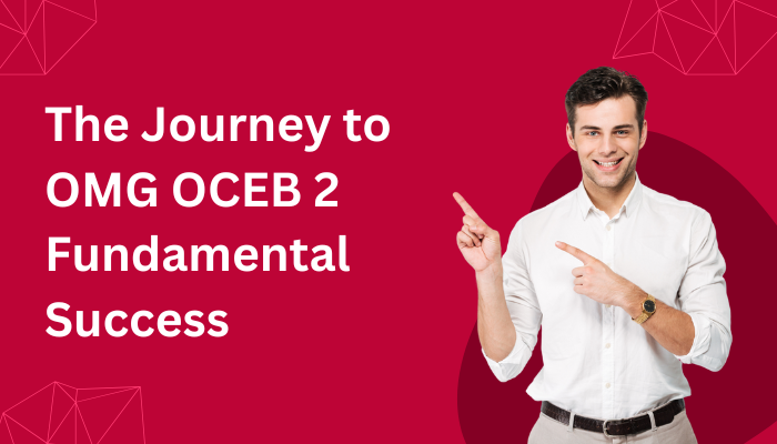 Real Success Story: From Beginner to OCEB 2 Fundamental in 2 Months