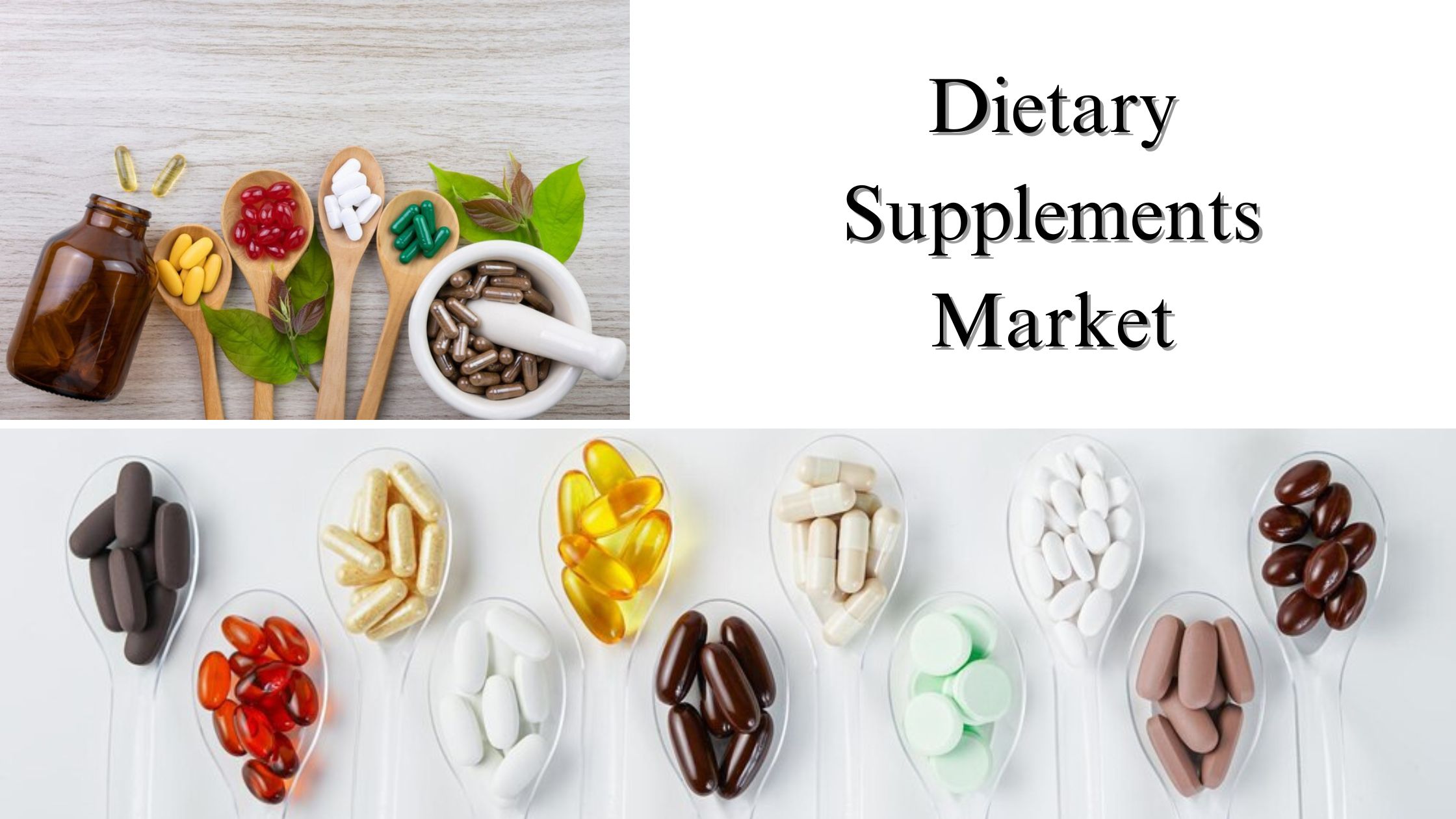 Dietary Supplements Market Size, Share, Industry Trends and Forecast by 2032