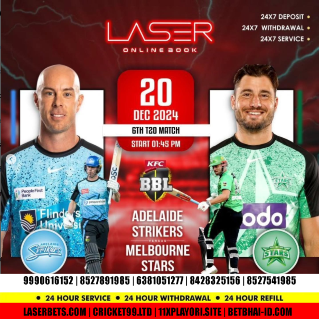 Laser247: 2024 KFC BBL's Exciting Match Between Adelaide Strikers and Melbourne Stars