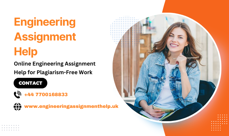 Online Engineering Assignment Help for Plagiarism-Free Work