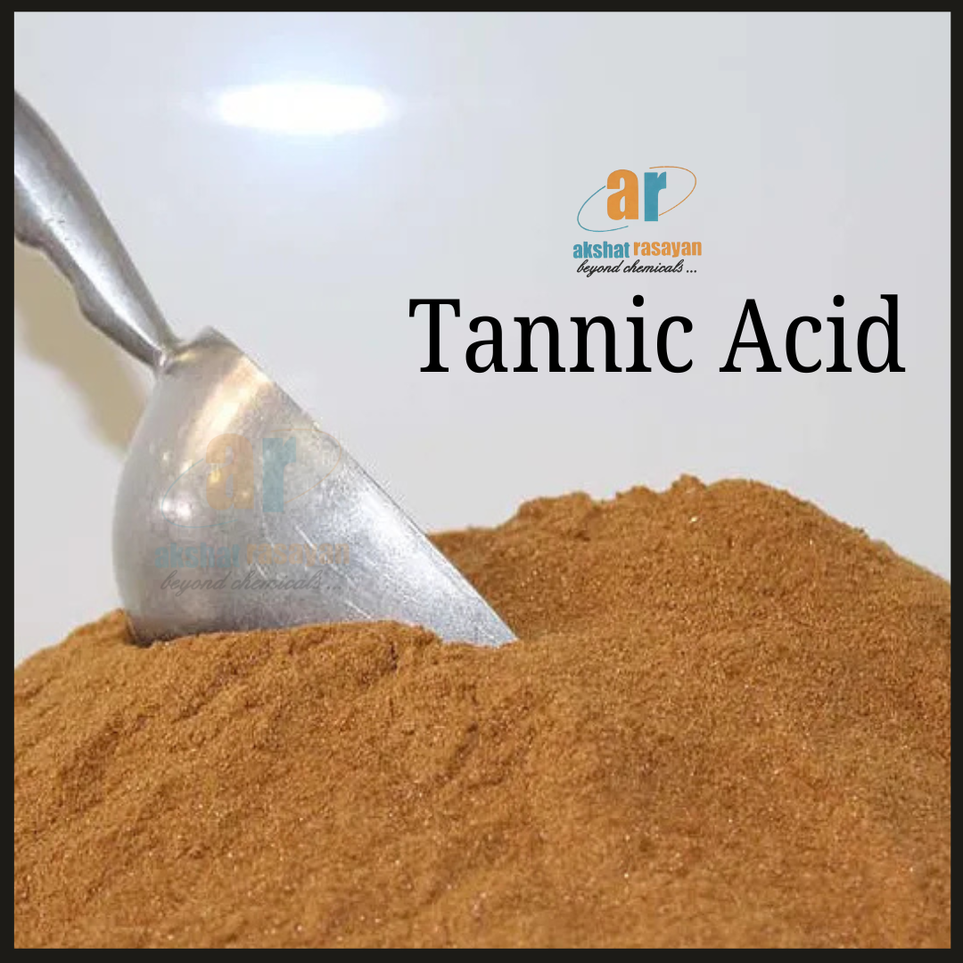 Tannic Acid Manufacturer in Delhi — Akshat Rasayan