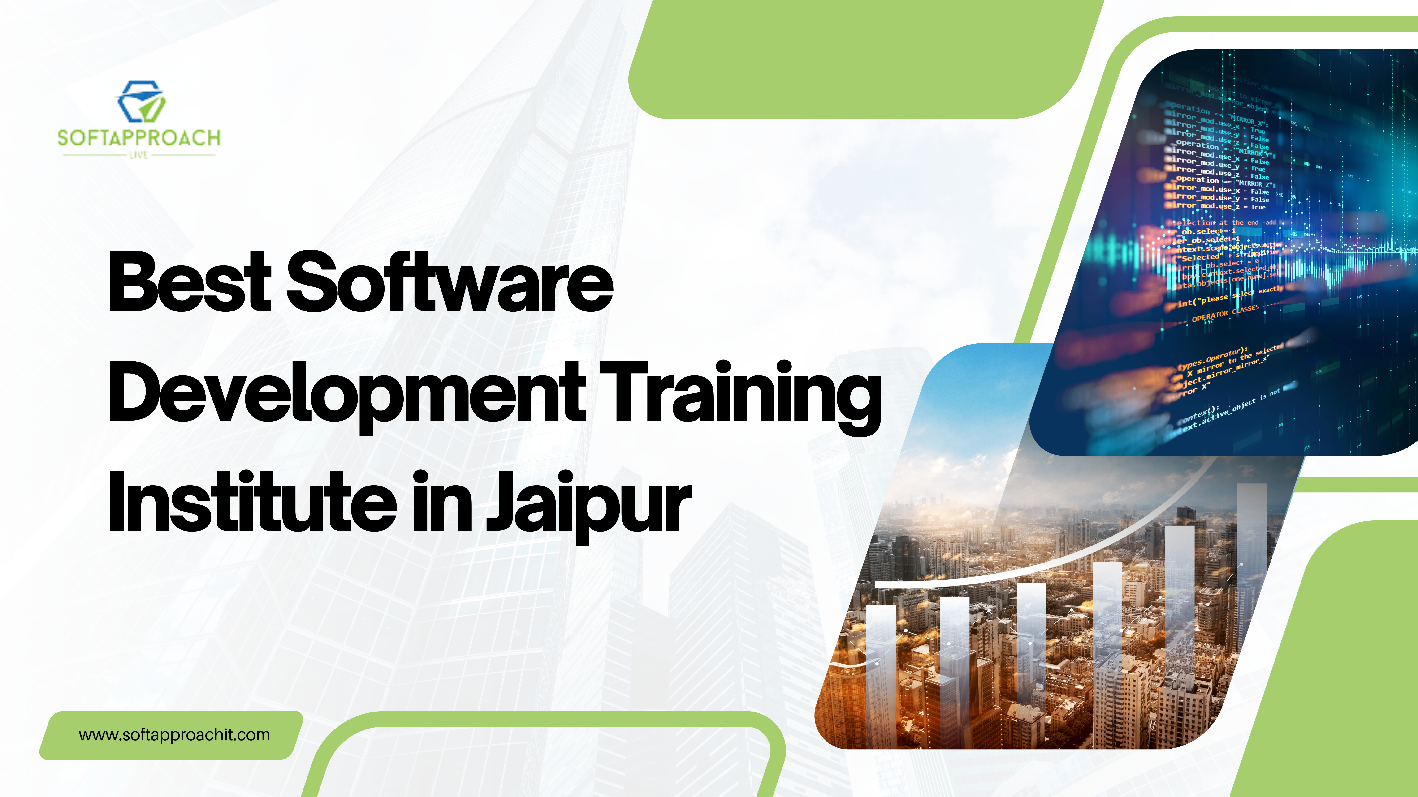 What Makes Soft Approach IT the Best Software Development Training Institute in Jaipur for Industry-Ready Skills?