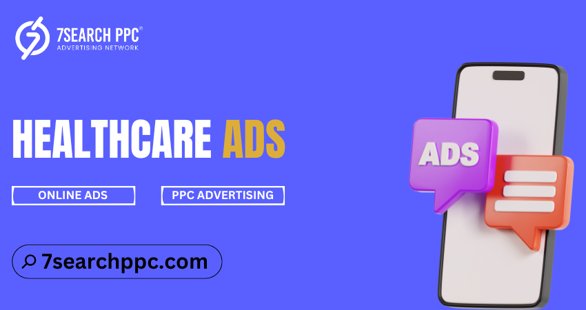 How to Create Engaging Healthcare Ads That Drive Results