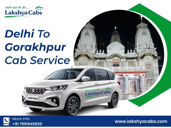 Delhi to Gorakhpur Taxi Service | Lakshya Cabs
