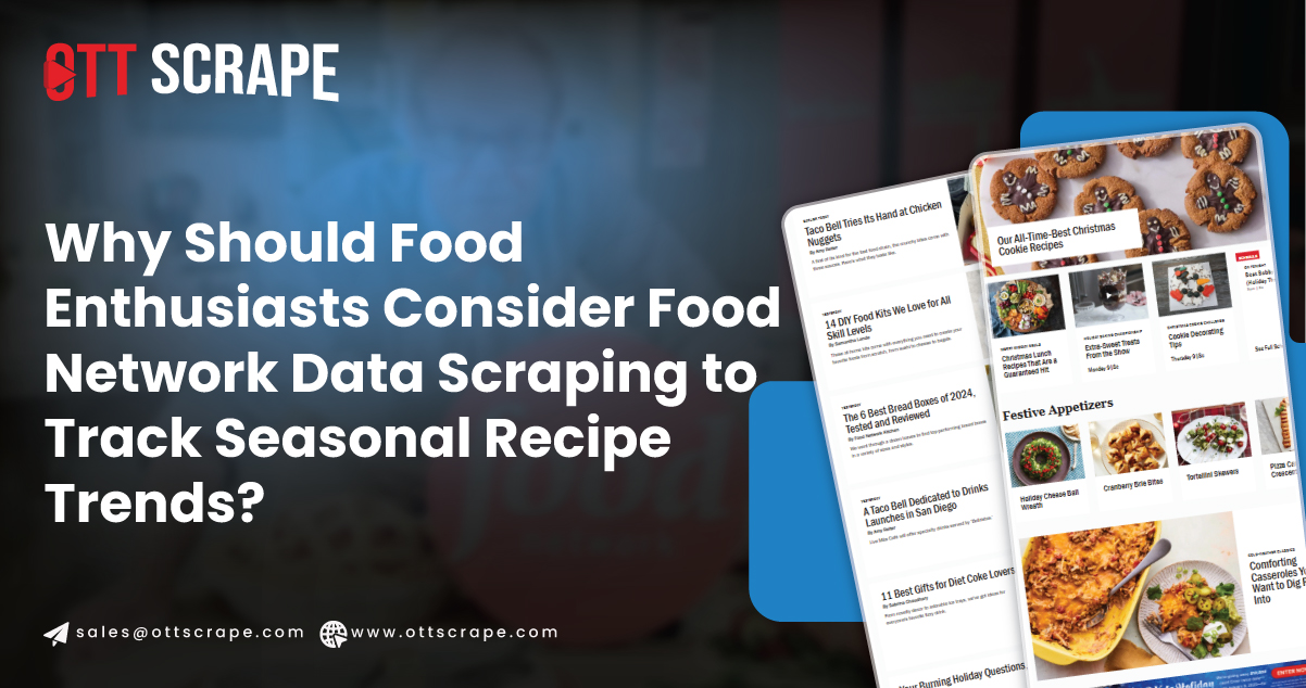 Consider Food Network Data Scraping to Track Seasonal Recipe Trends