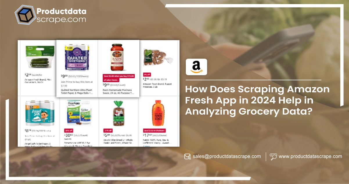 Scraping Amazon Fresh App in 2024 for Analyzing Grocery Data