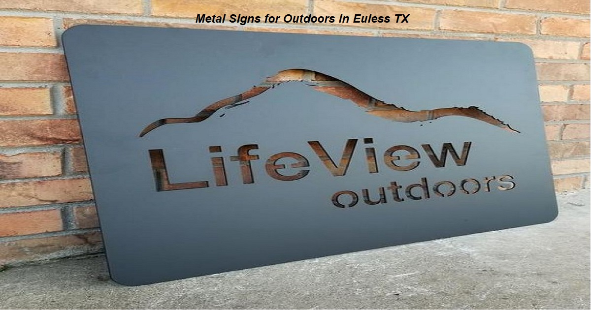 Transform your Business Visibility with Metal Signs for Outdoors in Euless TX