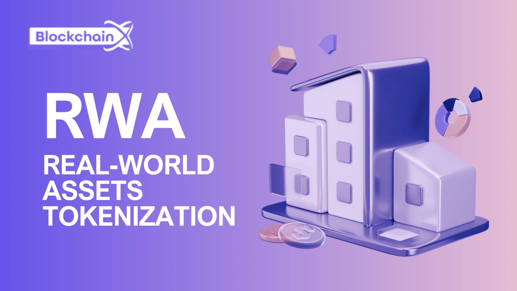 Real-World Asset Tokenization: A Complete Guide