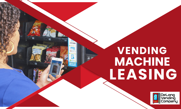 Lease a Vending Machine: Affordable and Flexible Options for Your Business