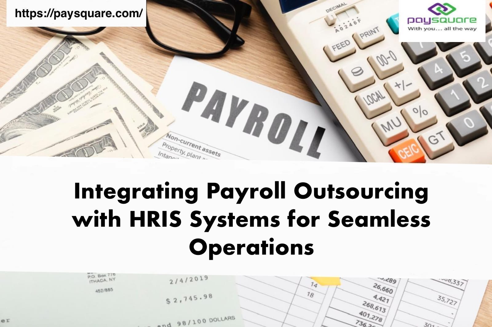 Integrating Payroll Outsourcing with HRIS Systems for Seamless Operations