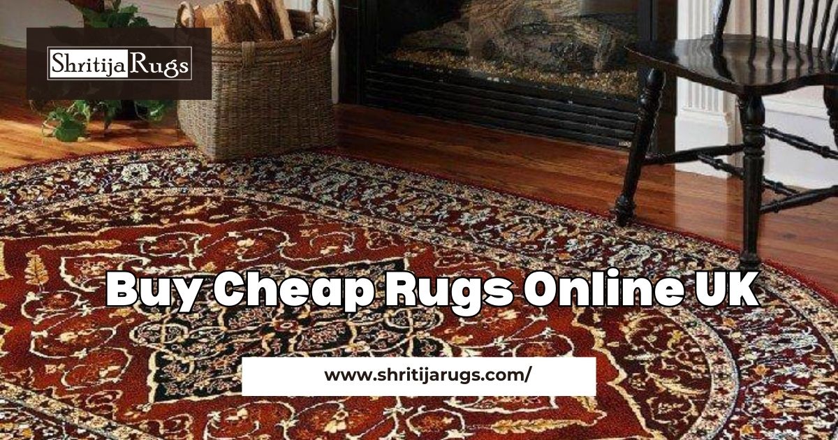 Buy Cheap Rugs Online UK: Affordable Style for Every Home