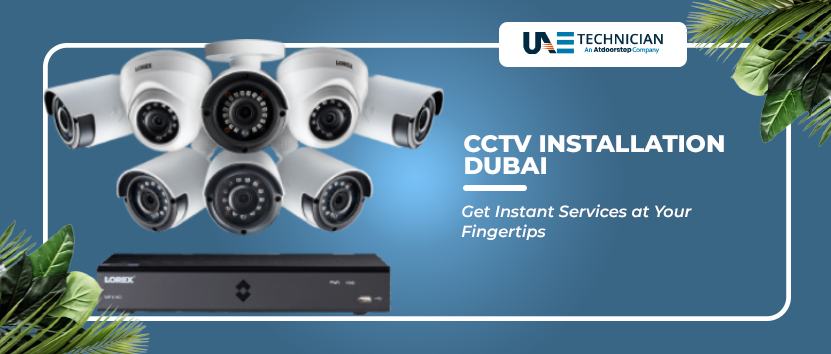 Find and hire CCTV Installation Service in Dubai