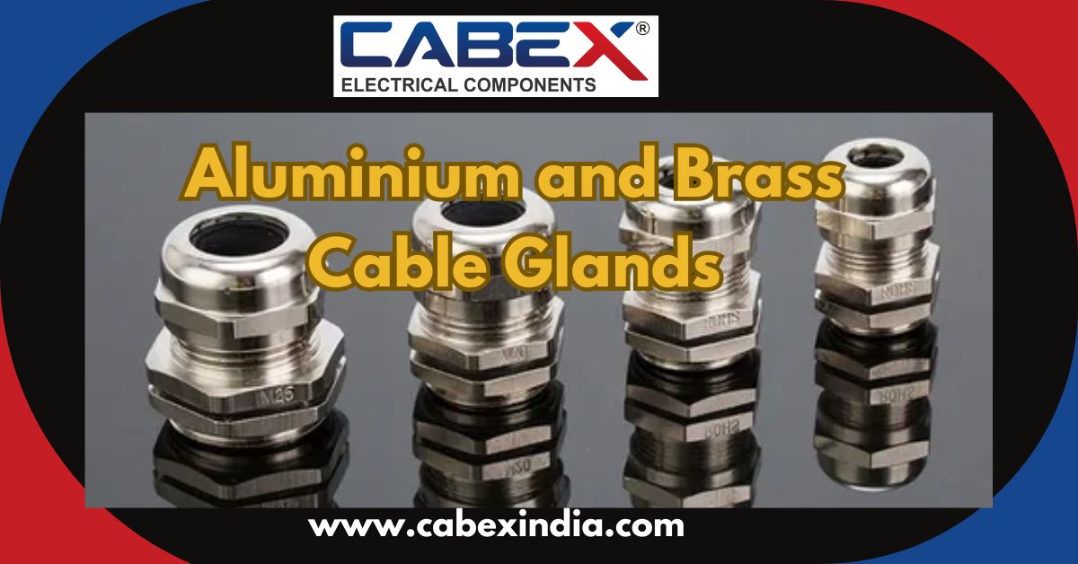 Understanding the Differences Between Aluminium and Brass Cable Glands