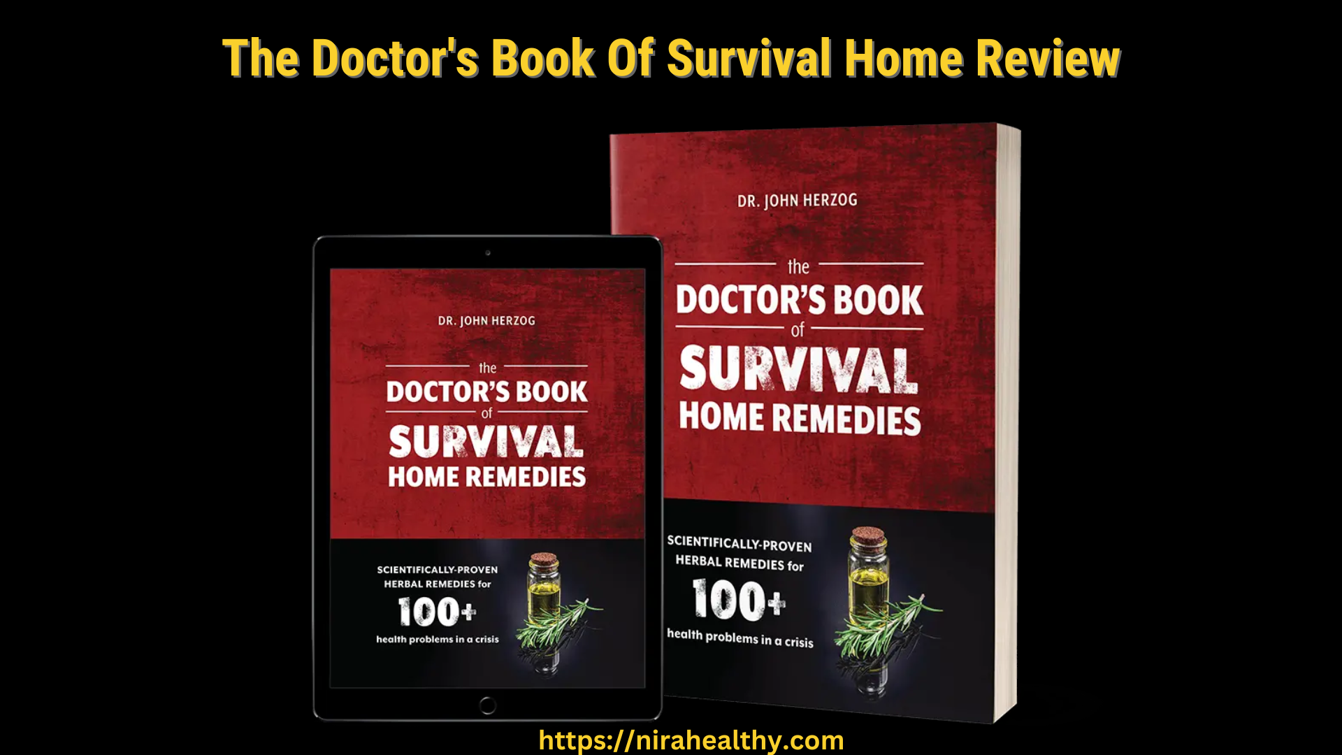The Doctor's Book Of Survival Home Remedies Review By Dr. John Herzog