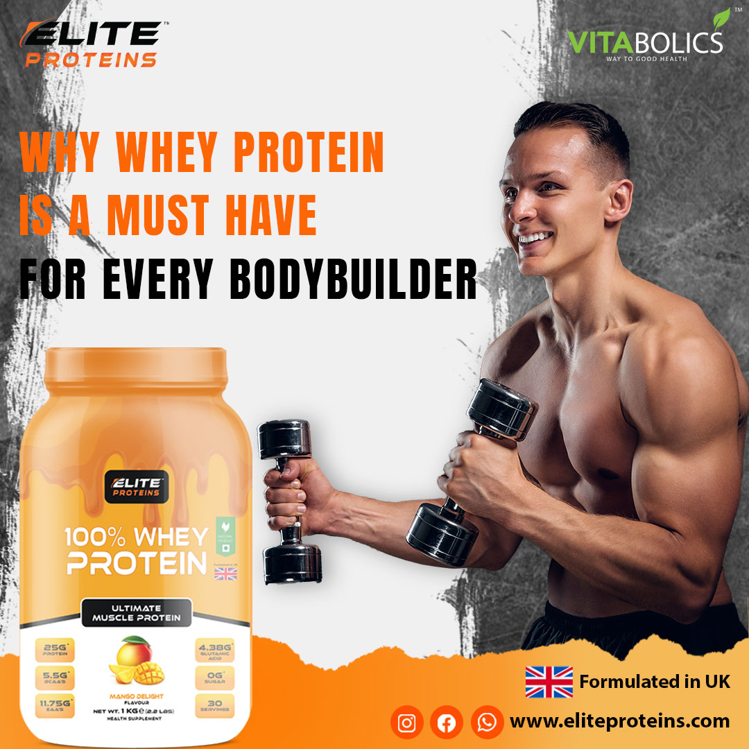 Why Whey Protein is a Must Have for Every Bodybuilder
