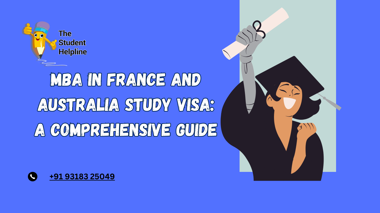 MBA in France and Australia Study Visa: A Comprehensive Guide