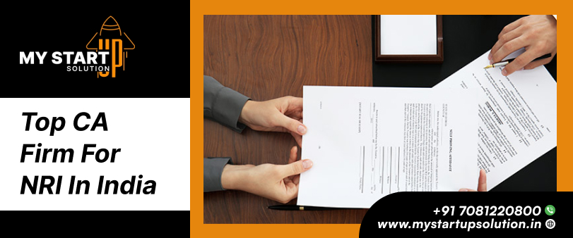 Top CA Firm for NRI in India-My Startup Solutions