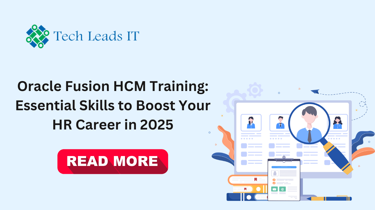 Oracle Fusion HCM Training: Essential Skills to Boost Your HR Career in 2025