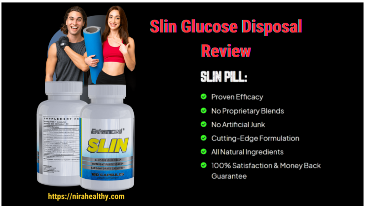 Slin Glucose Disposal Review: Unlock the Most Effective Strategies for Fat Loss and Muscle Growth