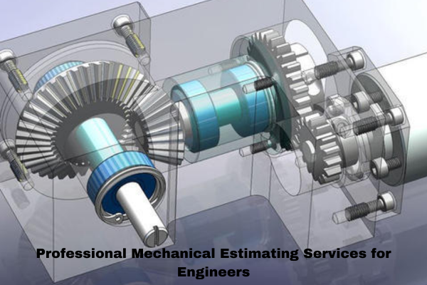 Professional Mechanical Estimating Services for Engineers