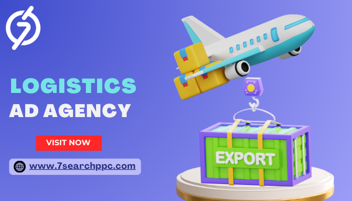 Why a Logistics Ad Agency is Essential for Successful Marketing Campaigns