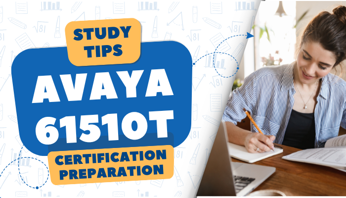 Avaya 61510T Certification Exam: A Comprehensive Guide to Preparation and Benefits