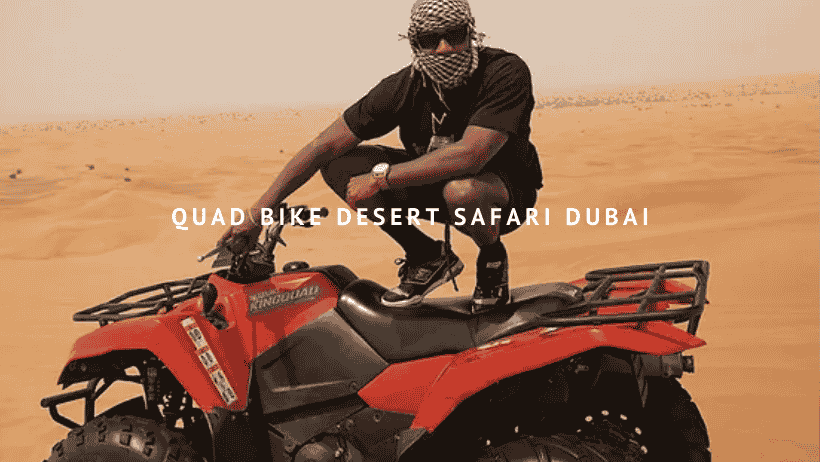 Quad Bike Desert Safari: An Exhilarating Adventure in Dubai's Golden Sands