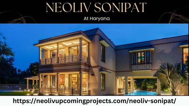 Neoliv Sonipat: A Premium Township in Haryana