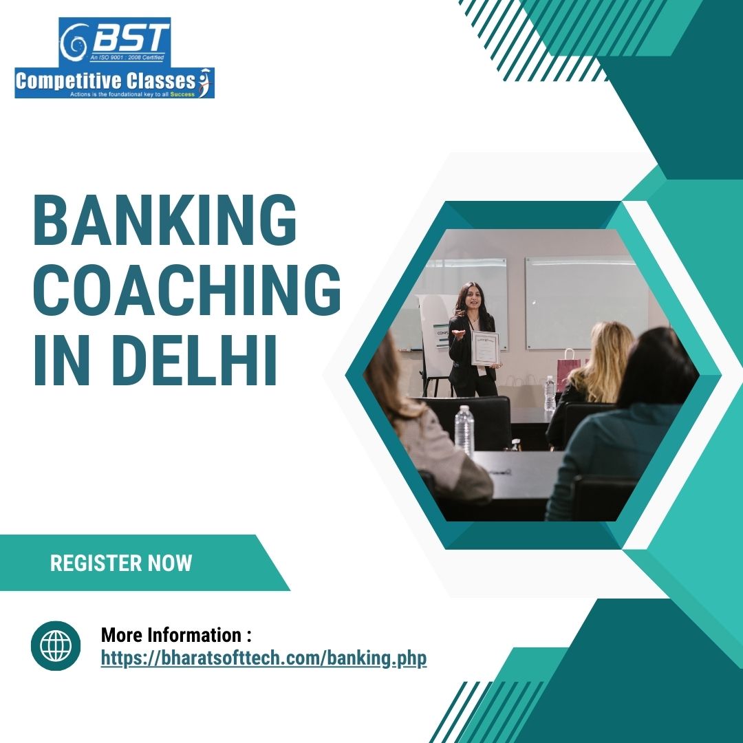 Banking Coaching in Delhi: Your Pathway to a Rewarding Career