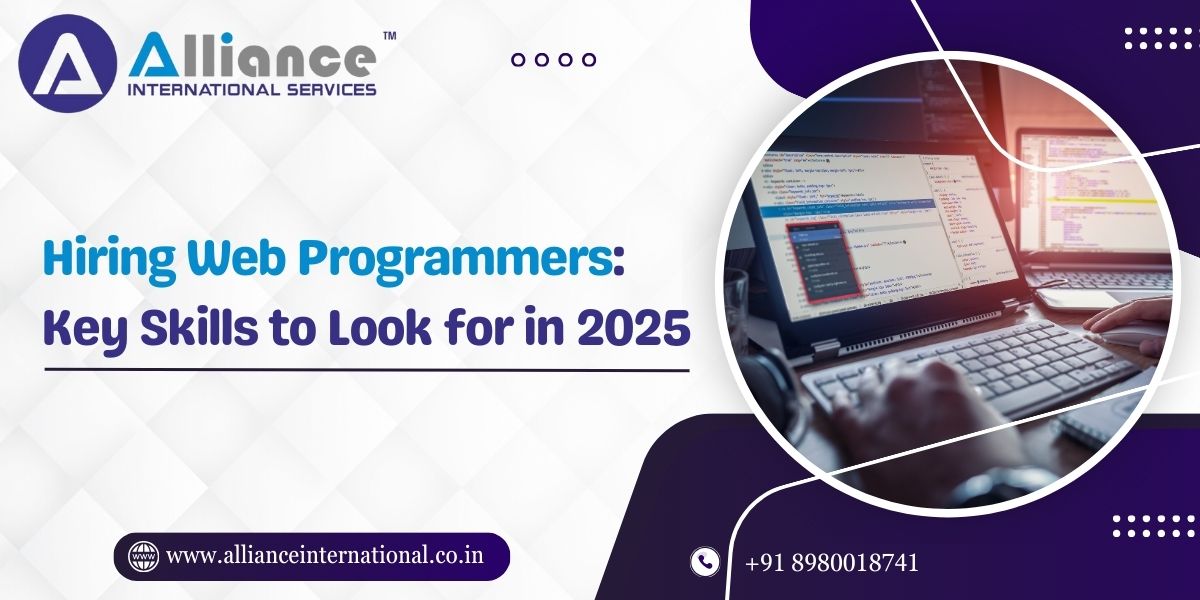Hiring Web Programmers: Key Skills to Look for in 2025