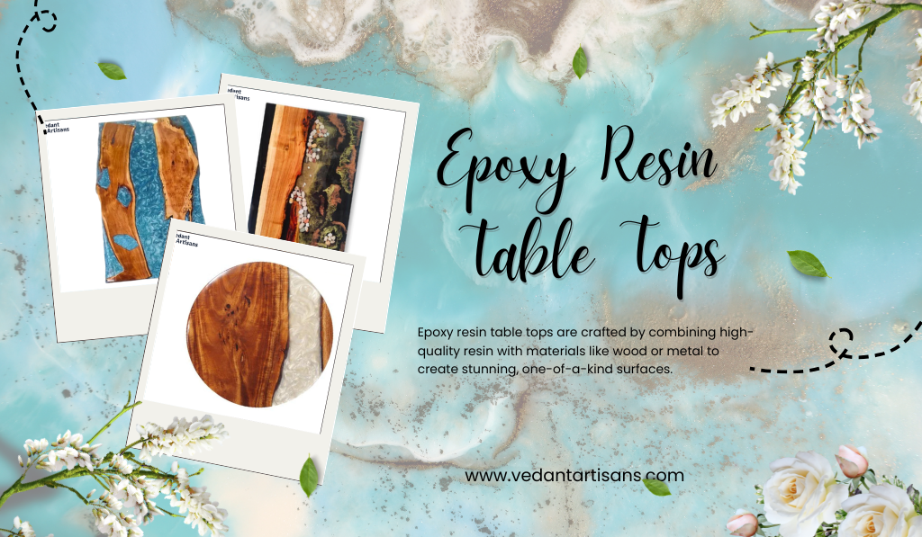 Why Choose an Epoxy Resin Table Top for Your Home?
