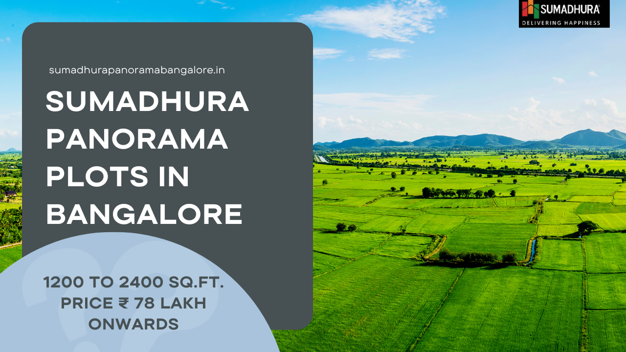 Sumadhura Panorama: Premium Plotted Development in North Bangalore