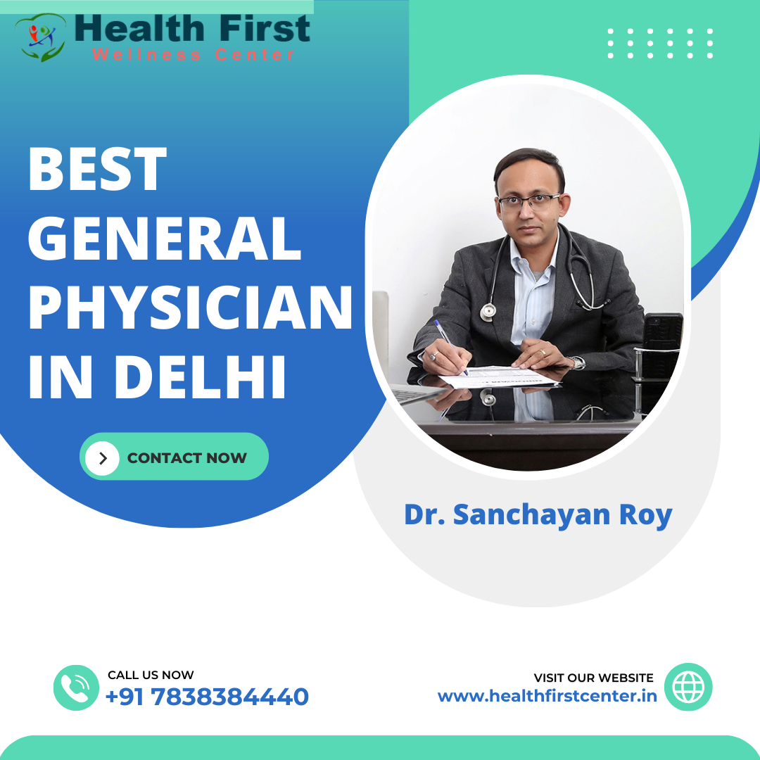 The Best General Physician in Delhi: Dr. Sanchayan Roy
