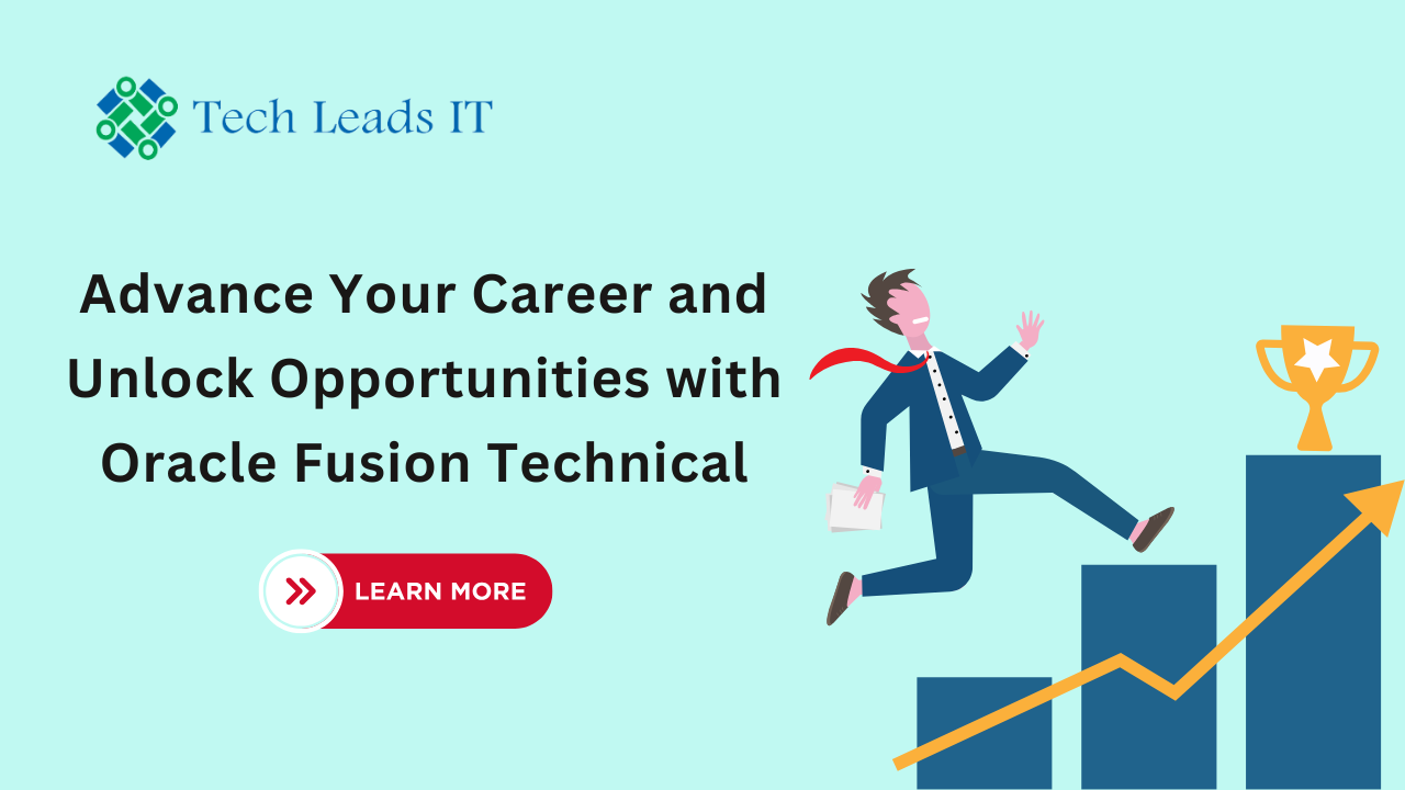 Advance Your Career and Unlock Opportunities with Oracle Fusion Technical