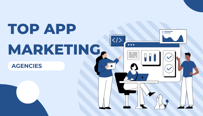 Essential Services Offered by Top App Marketing Agencies