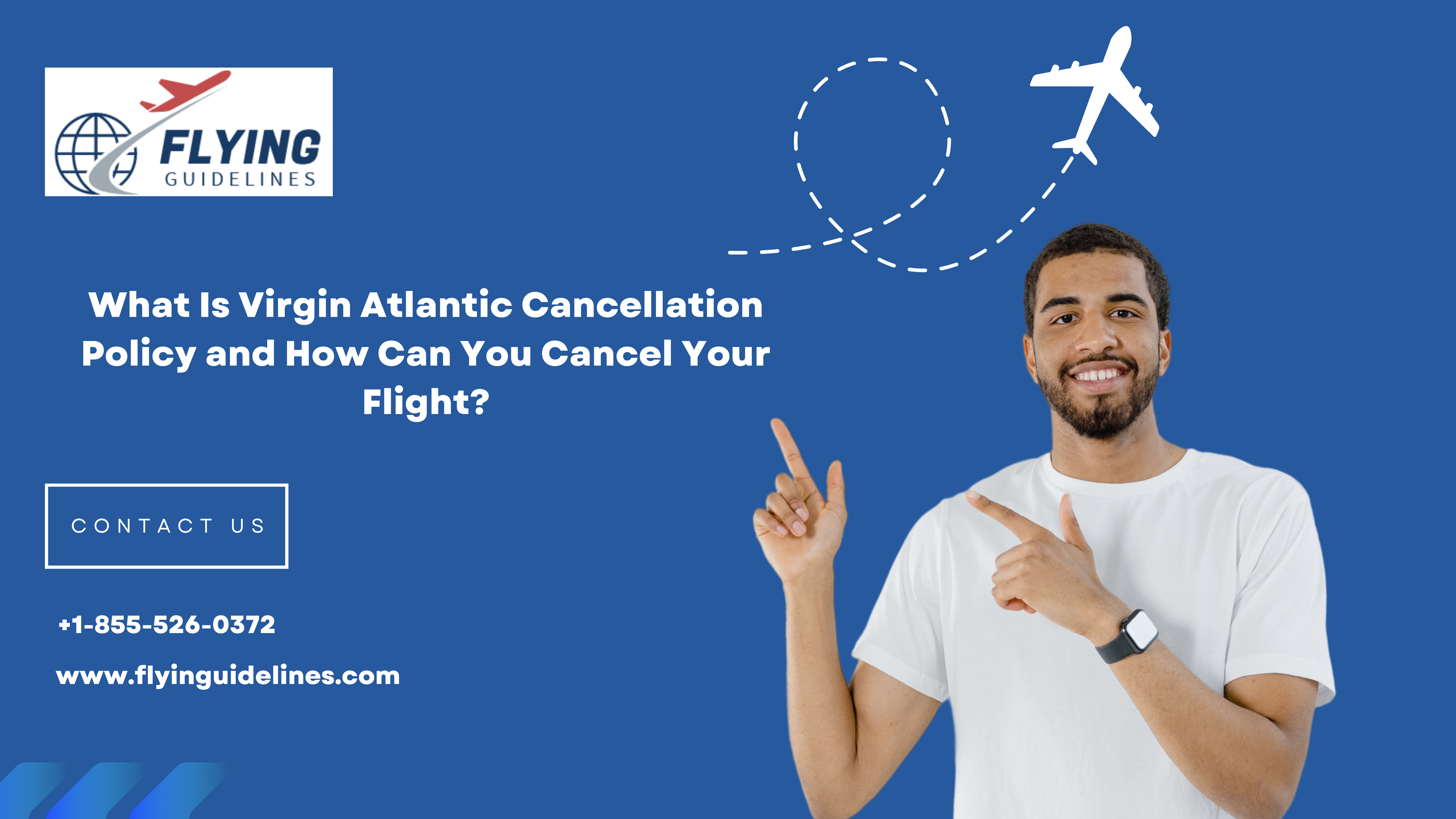 What Is Virgin Atlantic Cancellation Policy and How Can You Cancel Your Flight?