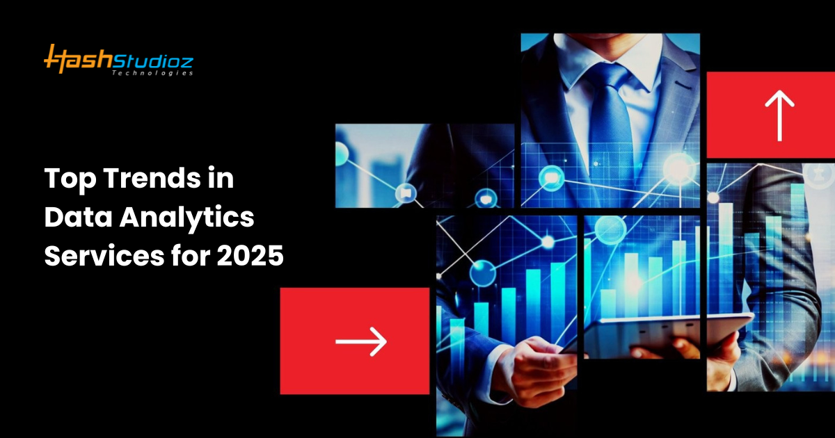 Top Trends in Data Analytics Services for 2025