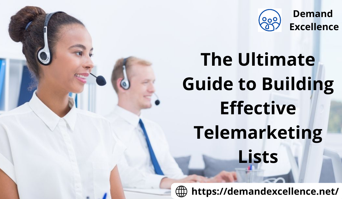 The Ultimate Guide to Building Effective Telemarketing Lists