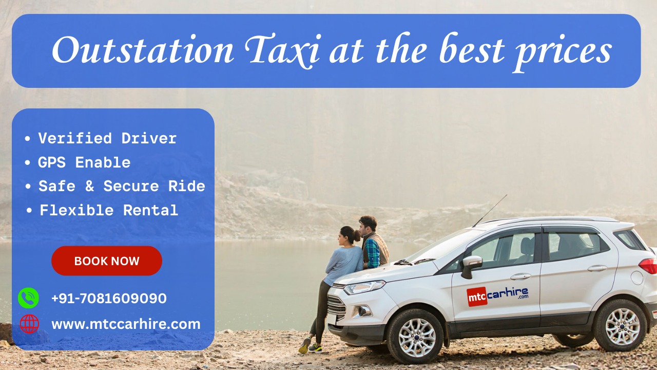 Reasons to Hire an Outstation Taxi Service for Your Next Vacation