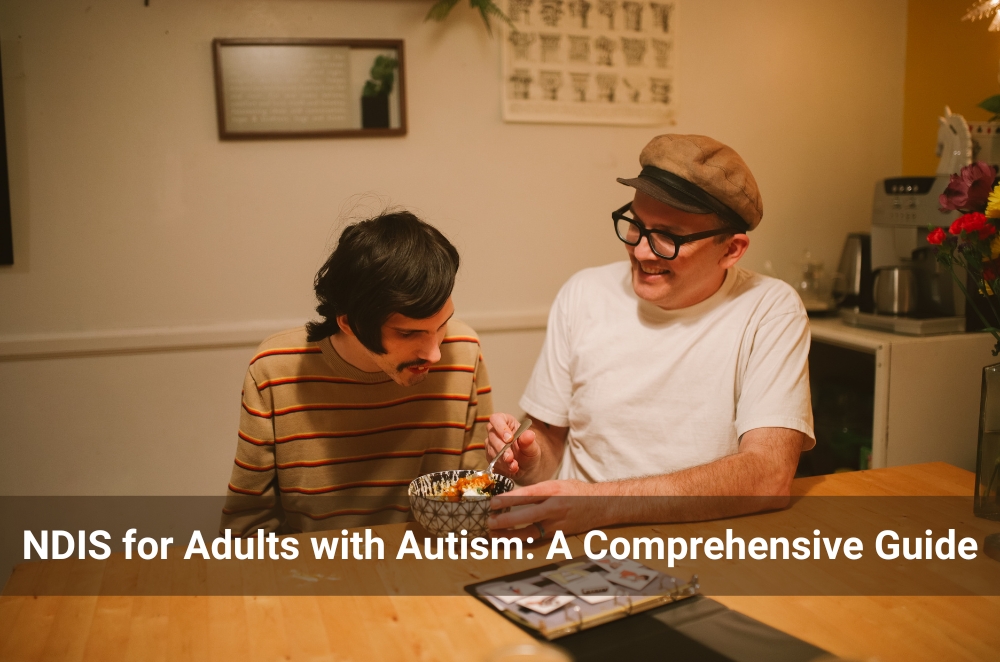 NDIS for Adults with Autism: A Comprehensive Guide
