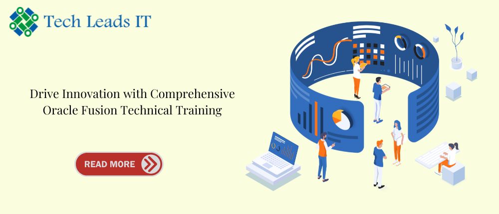 Drive Innovation with Comprehensive Oracle Fusion Technical Training