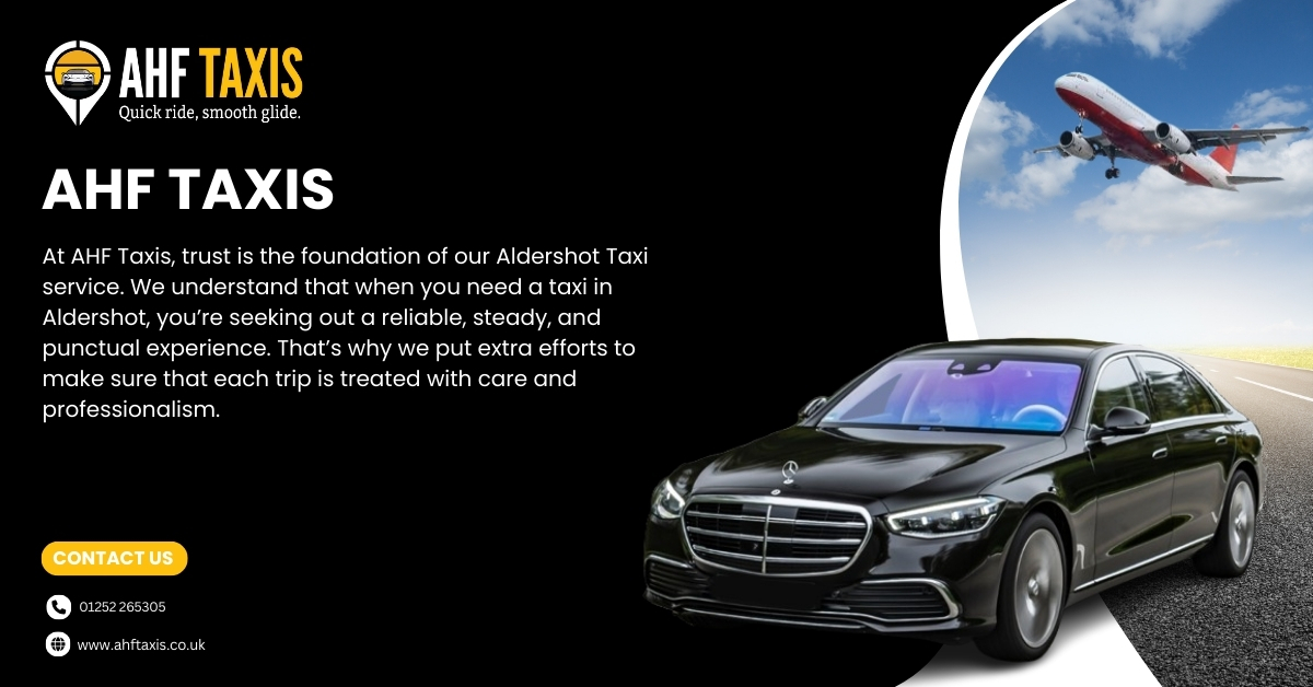 Taxi in Aldershot Your Experienced in Ride