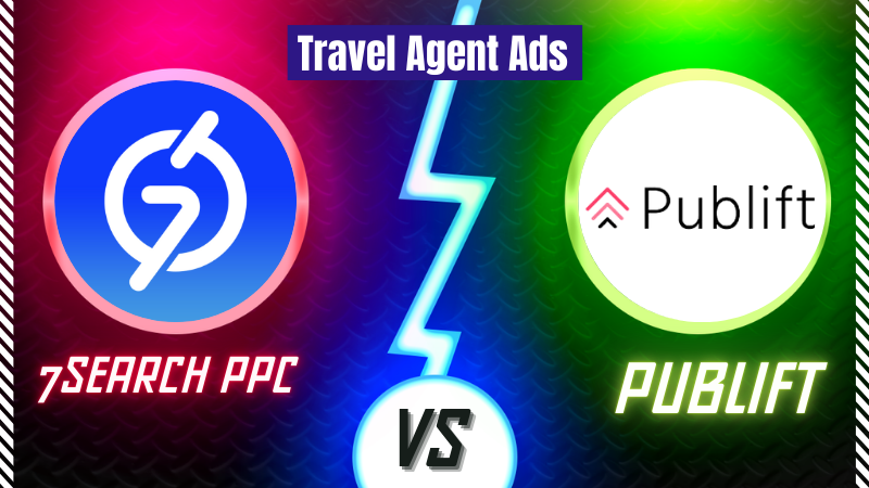 Travel Agent Ads: 7Search PPC vs. Publift in 2025