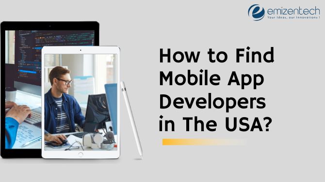 How to Find Mobile App Developers in The USA?