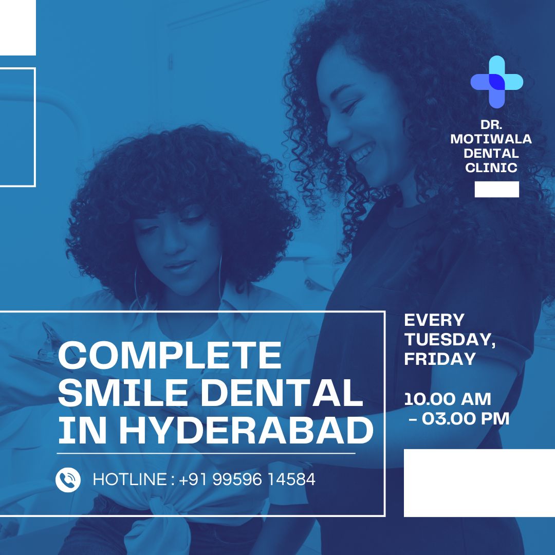 Complete Smile Dental in Hyderabad