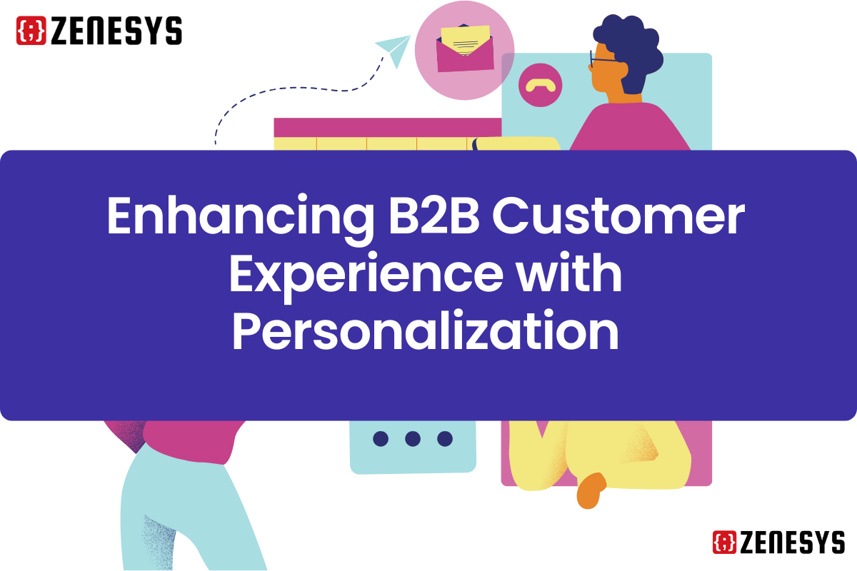 Enhancing B2B Customer Experience with Personalization