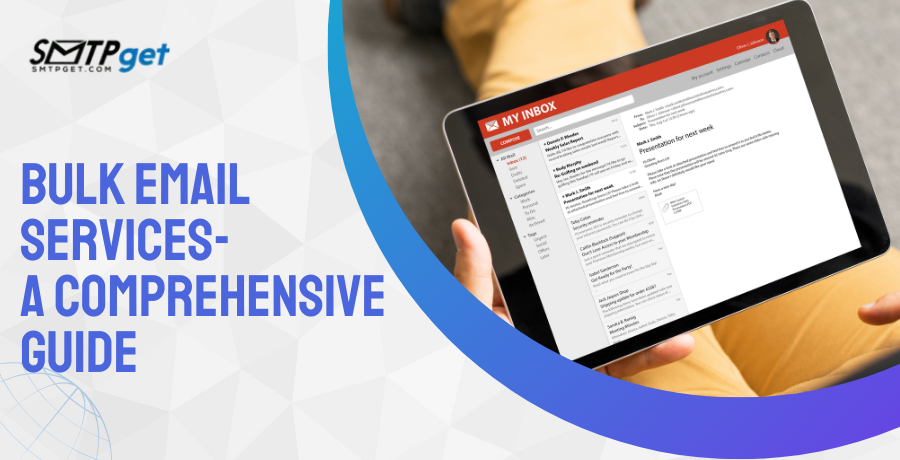 Bulk Email Services- A Comprehensive Guide