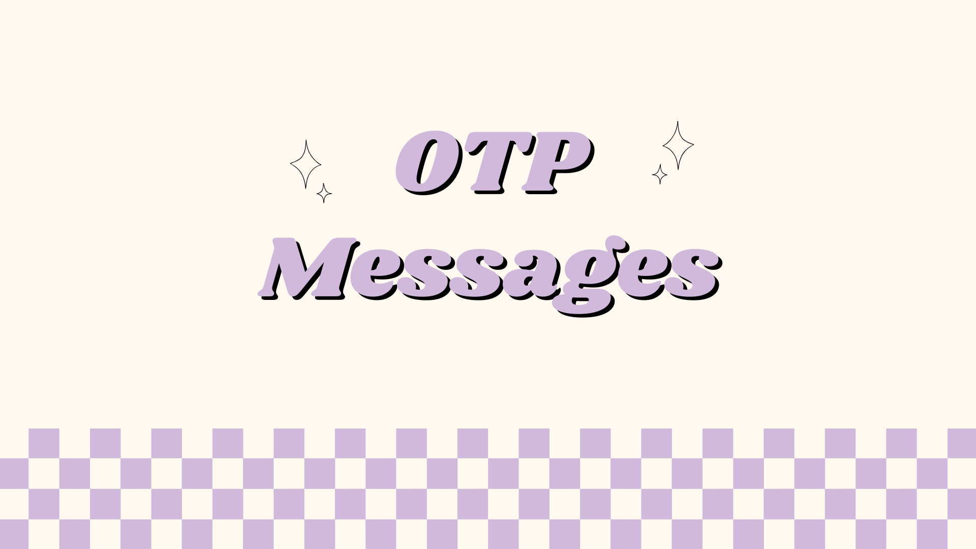 The Importance of OTP Messages in Ensuring Security and Trust