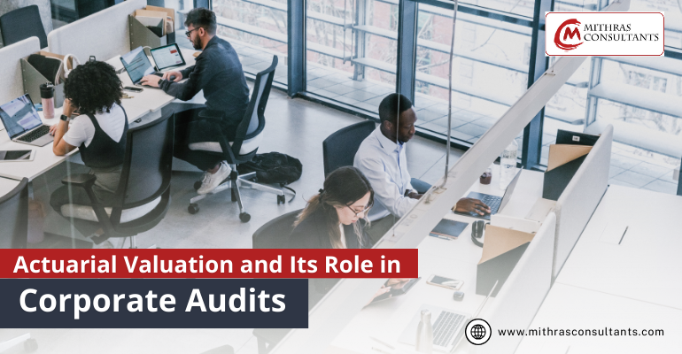 Actuarial Valuation and Its Role in Corporate Audits